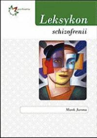 Leksykon schizofrenii - Marek Jarema