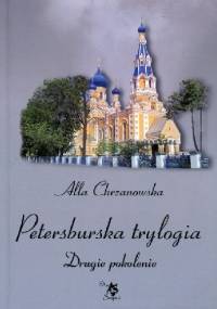 Petersburska trylogia. Drugie pokolenie - Alla Alicja Chrzanowska