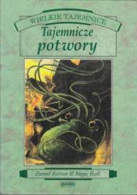 Tajemnicze potwory - Daniel Farson, Angus Hall