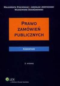 Prawo zamówień publicznych komentarz + CD - Małgorzata Stachowiak, Jarosław Jerzykowski