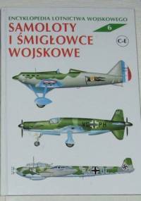 Encyklopedia lotnictwa wojskowego - Samoloty i śmigłowce "C-E". - Zbigniew Jankiewicz, Julian Malejko
