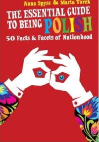 The Essential Guide to Being Polish
