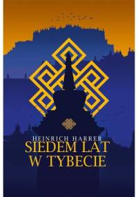 Siedem lat w Tybecie - Heinrich Harrer