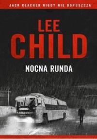 Nocna runda - Lee Child