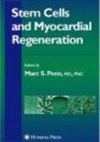 Stem Cells & Myocardial Regeneration - M. Penn