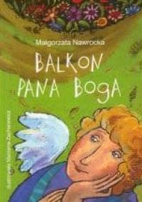 Balkon Pana Boga - Małgorzata Nawrocka