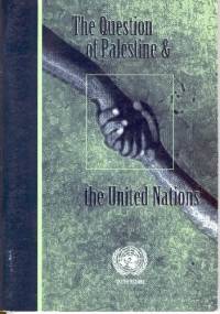 The Question of Palestine & the United Nations - praca zbiorowa