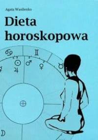 Dieta horoskopowa - Agata Wasilenko