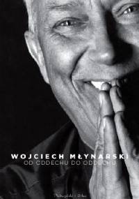 Od oddechu do oddechu. Najpiękniejsze wiersze i piosenki - Wojciech Młynarski