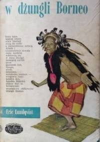 W dżungli Borneo - Eric Lundqvist