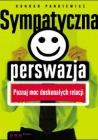 Sympatyczna perswazja - Konrad Pankiewicz