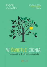 W świetle cienia - Piotr Kwiatek
