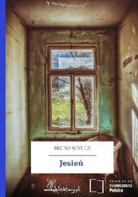 Jesień - Bruno Schulz
