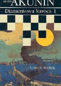 Diamentowa karoca 1. Łowca ważek - Boris Akunin