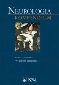 Neurologia Kompendium - Wojciech Kozubski
