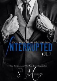 Interrupted Vol. 3 - S. Moose