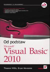Visual Basic 2010. Od podstaw - Thearon Willis, Bryan Newsome