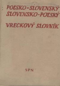 Poľsko-slovenský a slovensko-poľský vreckový slovník / Polsko-słowacki i słowacko-polski słownik kieszonkowy