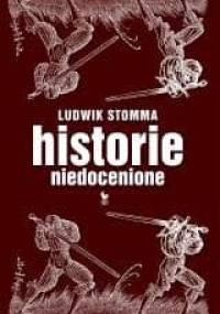 Historie niedocenione - Ludwik Stomma