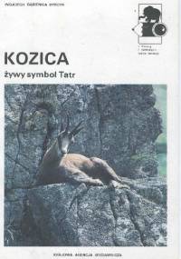 Kozica. Żywy symbol tatr - Wojciech Gąsienica-Byrcyn