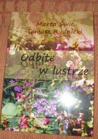 Odbite w Lustrze- Marta Świć, Tomasz Rudnicki - Marta Świć, Tomasz Rudnicki