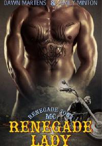 Renegade Lady - Dawn Martens, Emily Minton
