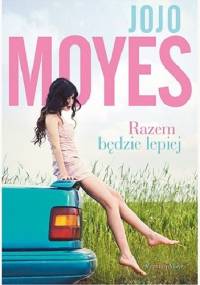 Razem będzie lepiej - Jojo Moyes