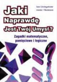 Jaki naprawdę jest twój umysł - Ian Livingstone, Jamie Thomson
