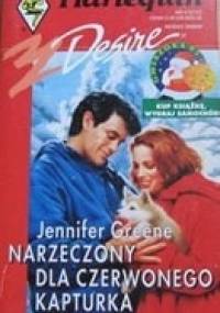 Narzeczony dla Czerwonego Kapturka - Jennifer Greene