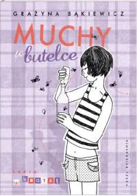 Muchy w butelce - Grażyna Bąkiewicz