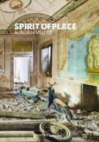 Spirit of Place - Aurélien Villette