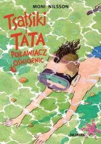 Tsatsiki i Tata Poławiacz Ośmiornic - Moni Nilsson