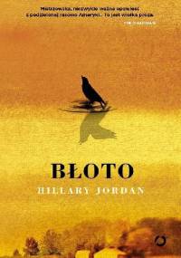 Błoto - Hillary Jordan