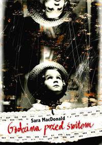 Godzina przed świtem - Sara MacDonald