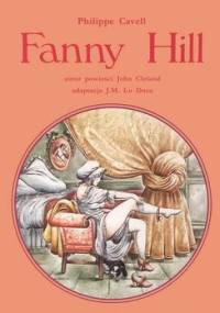 Fanny Hill: Pamiętnik Panny Swawolnej - Philippe Cavell
