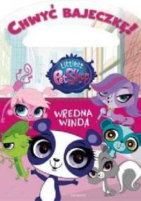 Chwyć Bajeczkę! Littlest Pet Shop. Wredna winda - Sabina Bauman