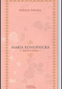 Antologia - Maria Konopnicka