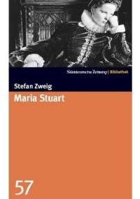 Maria Stuart - Stefan Zweig
