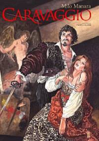 Caravaggio - 1 - Paleta i rapier - Milo Manara, Simona Manara