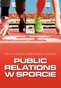 Public Relations w Sporcie - praca zbiorowa