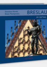 Breslau im detail - Beata Maciejewska, Stanisław Klimek