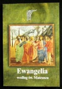 Ewangelia według św. Mateusza - autor nieznany
