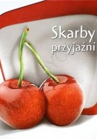 Skarby przyjaźni - Grzegorz Kaczmarzyk