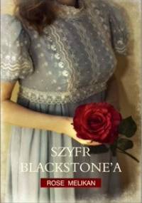 Szyfr Blackstone’a - Rose Melikan