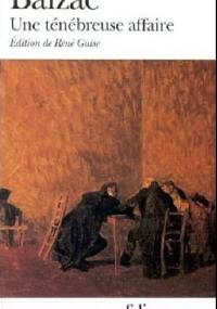 Ténébreuse affaire - Honoré de Balzac