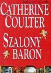 Szalony Baron - Catherine Coulter