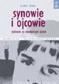 Synowie i ojcowie. Tęsknota za nieobecnym ojcem - Lothar Schon