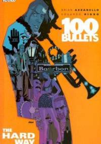 100 Bullets:The Hard Way - Brian Azzarello, Eduardo Risso