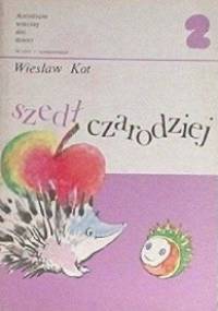 Szedł Czarodziej cz.2 - Wiesław Kot