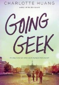 Going Geek - Charlotte Huang